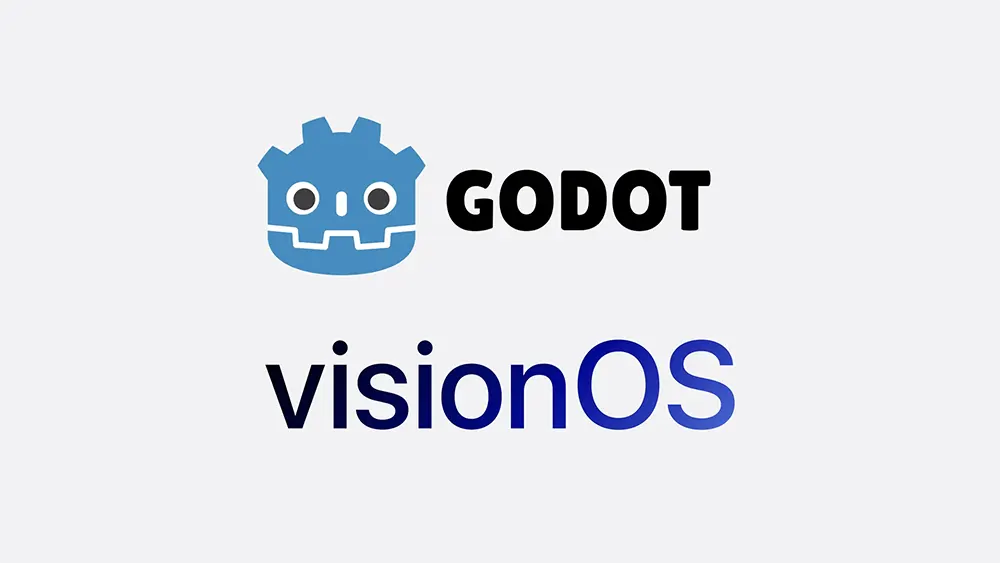 Godot 引入 visionOS 窗口功能｜沉浸式 XR 支持即将推出，苹果技术支持引发广泛讨论