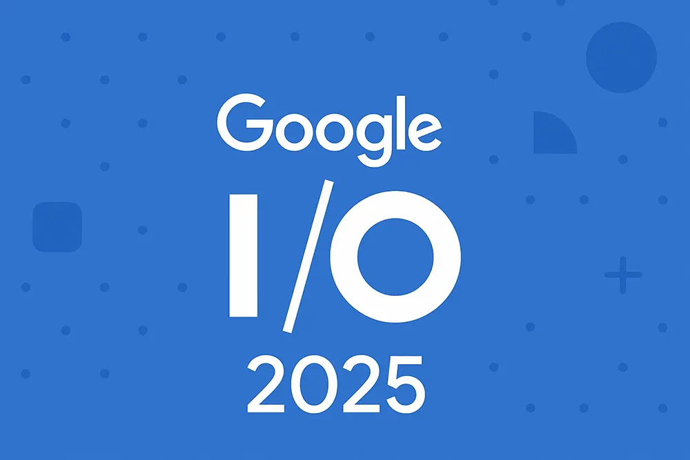 Google I/O 2025 迫在眉睫，Android XR 与人工智能的深度融合迈入全新篇章