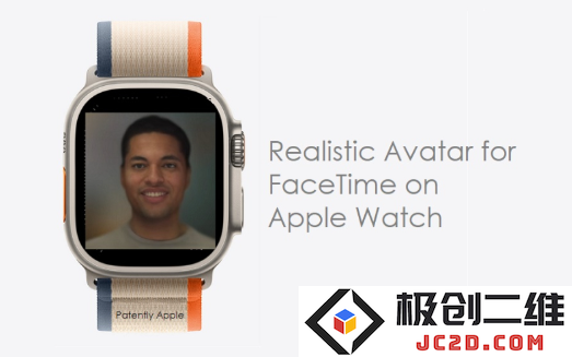 苹果最新专利揭示：在 Apple Watch 上实现虚拟化身进行 FaceTime 通话的创新方法